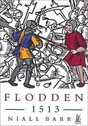 Cover of: Flodden 1513: the Scottish invasion of Henry VIII's England