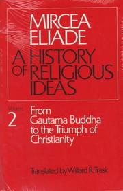 Cover of: Histoire des croyances et des idées religieuses II. De Gautama Bouddha au triomphe du christianisme