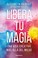 Cover of: Libera tu magia