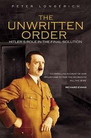 Cover of: The Unwritten Order by Peter Longerich