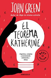 Cover of: El teorema Katherine by John Green, Noemí Sobregués Arias