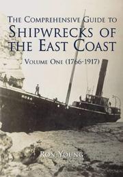 Cover of: The Comprehensive Guide to Shipwrecks on the East Coast, 1766-1917
