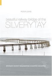 Beautiful railway bridge of the silvery Tay : reinvestigating the Tay Bridge disaster of 1879