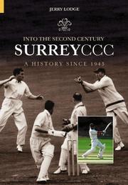 Into the second century : Surrey CCC : a history since 1945