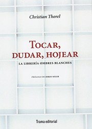 Cover of: Tocar, dudar, hojear: La librería Ombres Blanches