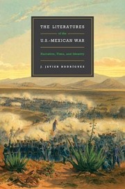 Cover of: The literatures of the U.S.-Mexican War: narrative, time, and identity