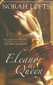 Cover of: Eleanor the Queen by Norah Lofts