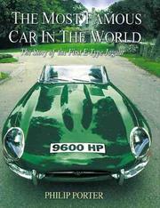 The most famous car in the world : the story of the first E-type Jaguar