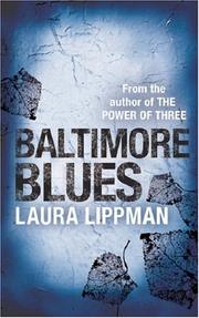 Baltimore Blues (A Tess Monaghan Investigation) by Laura Lippman
