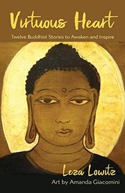 Cover of: Virtuous Heart: Twelve Buddhist Stories to Awaken and Inspire