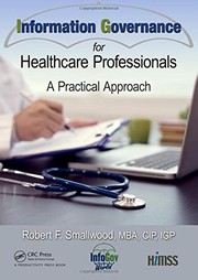 Cover of: Information Governance for Healthcare Professionals: A Practical Approach