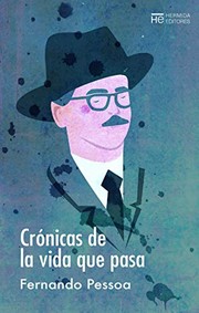 Cover of: Crónicas de la vida que pasa by Fernando Pessoa, Juan Carlos Postigo