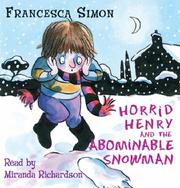 Horrid Henry and the Abominable Snowman by Francesca Simon, Tony Ross