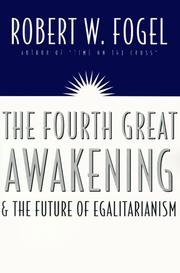 Cover of: The Fourth Great Awakening and the Future of Egalitarianism by Robert William Fogel