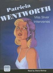 Miss Silver intervenes by Patricia Wentworth