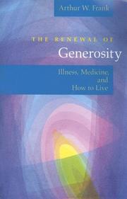 Cover of: The Renewal of Generosity: Illness, Medicine, and How to Live