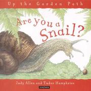 Cover of: Are You a Snail? (Up the Garden Path) by Judy Allen