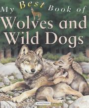 My best book of wolves and wild dogs