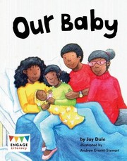 Cover of: Our Baby by Jay Dale, Kay Scott, Andrew Everitt-Stewart