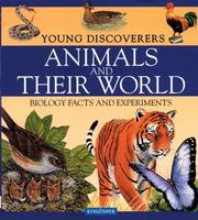 Cover of: Animals and Their World (Young Discoverers: Biology Facts and Experiments)