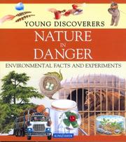 Cover of: Nature in Danger (Young Discoverers: Environmental Facts and Experiments)