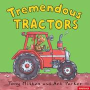 Tremendous Tractors (Amazing Machines) by Tony Mitton
