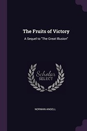 Cover of: Fruits of Victory: A Sequel to the Great Illusion