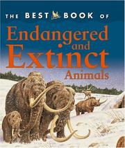 Cover of: The Best Book of Endangered and Extinct Animals (The Best Book of) by Christiane Gunzi