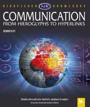 Cover of: Communication from hieroglyphs to hyperlink