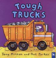 Tough Trucks (Amazing Machines) by Tony Mitton, Ant Parker