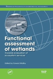Cover of: The functional assessment of wetland ecosystems