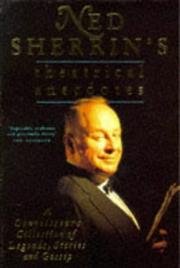 Ned Sherrin's theatrical anecdotes : a connoisseur's collection of legends, stories and gossip