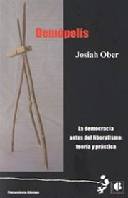 Cover of: Demópolis: La democracia antes del liberalismo. Teoría y práctica