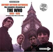 Anyway, anyhow, anywhere : the complete chronicle of The Who 1958-1978