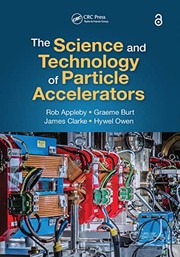 Cover of: Science and Technology of Particle Accelerators