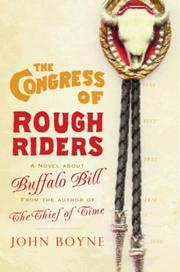 The Congress of Rough Riders : a novel about Buffalo Bill