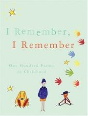 I remember, I remember : one hundred poems on childhood