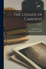 Cover of: Lusiads of Camoens; Volume 1