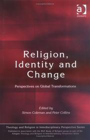 Cover of: Religion, Identity and Change: Perspectives on Global Transformations (Religion and Theology in Interdisciplinary Perspectives Series) (Religion and Theology ... in Interdisciplinary Perspectives Series)
