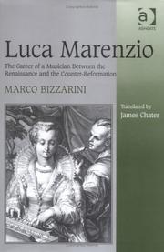 Cover of: Luca Marenzio: The Career of a Musician Between the Renaissance and the Counter-Reformation