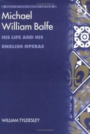 Michael William Balfe : his life and his English operas