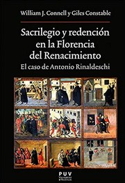 Cover of: Sacrilegio y redención en la Florencia del Renacimiento: El caso de Antonio Rinaldeschi