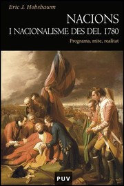 Cover of: Nacions i nacionalisme des del 1780: Programa, mite, realitat