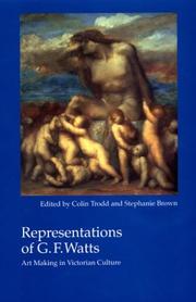 Cover of: Representations of G.F. Watts: Art Making in Victorian Culture (British Art and Visual Culture Since 1750, New Readings) (British Art and Visual Culture ... and Visual Culture Since 1750, New Readings)