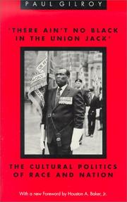 Cover of: 'There ain't no black in the Union Jack': the cultural politics of race and nation