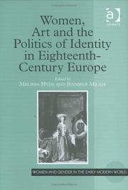 Cover of: Women, Art and the Politics of Identity in Eighteenth-Century Europe (Women and Gender in the Early Modern World) (Women and Gender in the Early Modern ... (Women and Gender in the Early Modern World)