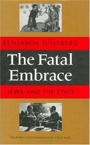 Cover of: The fatal embrace: Jews and the state