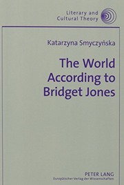 The World According to Bridget Jones by Katarzyna Smyczynska