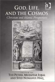 God, life, and the cosmos : Christian and Islamic perspectives