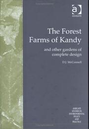 Cover of: The Forest Farms of Kandy: And Other Gardens of Complete Design (Ashgate Studies in Environmental Policy and Practice)